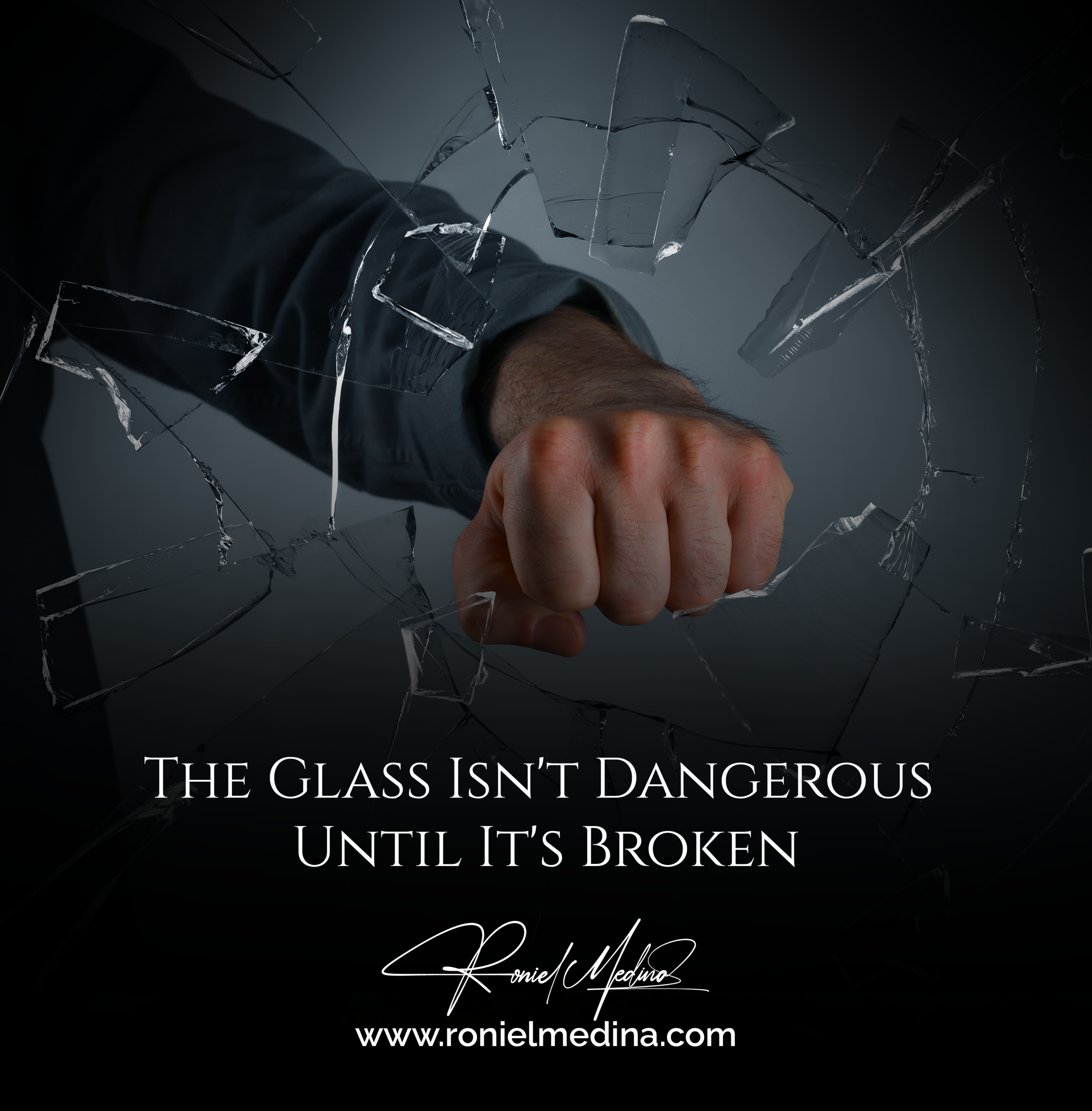 The Glass Isnt Dangerous Until Its Broken